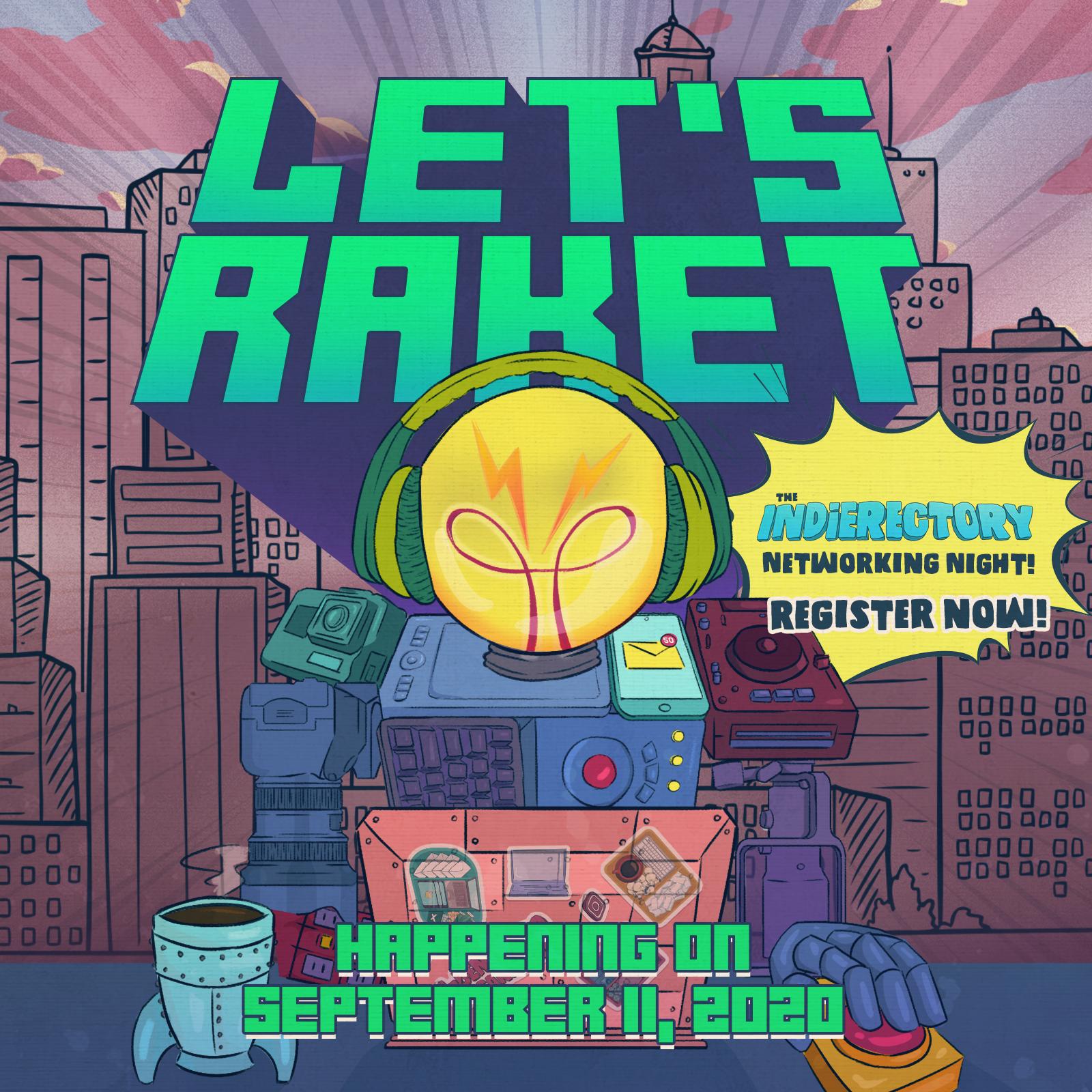 REGISTER NOW! Updated schedule of Let’s Raket: The Indierectory’s Networking Night